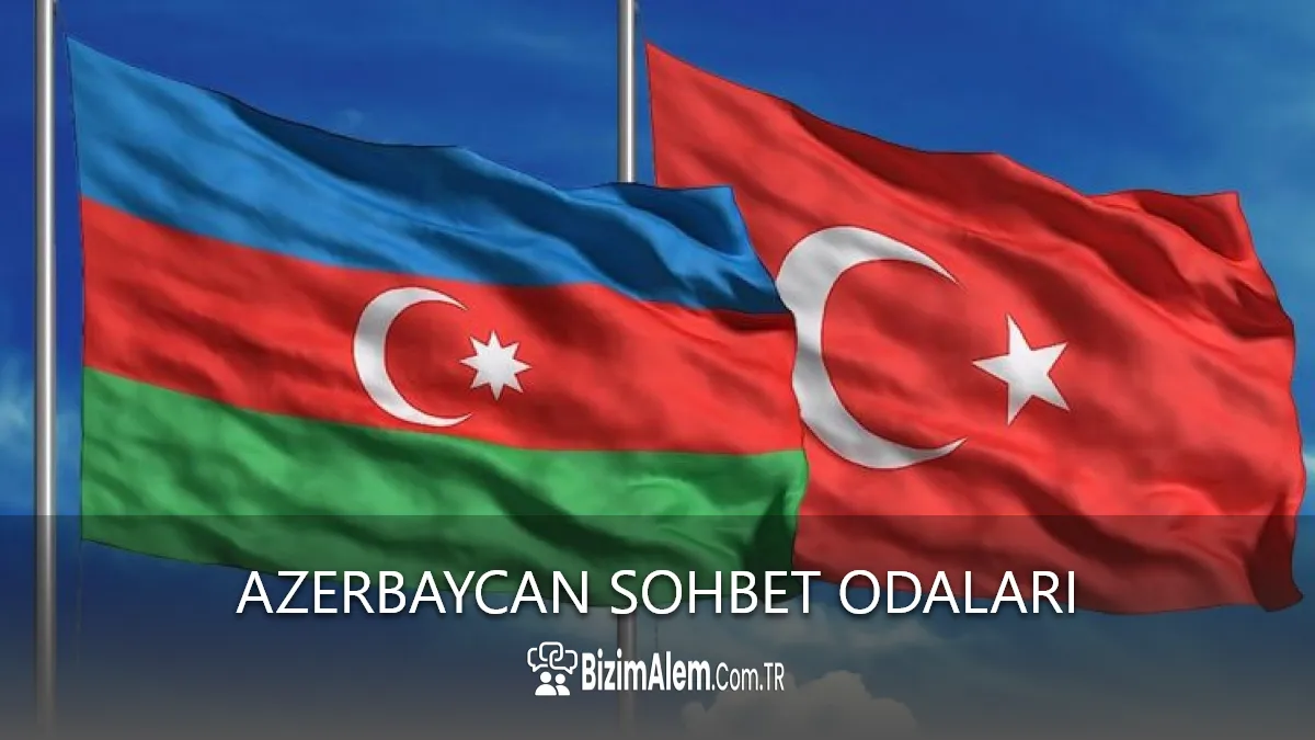 Azerbaycan Sohbet Odaları