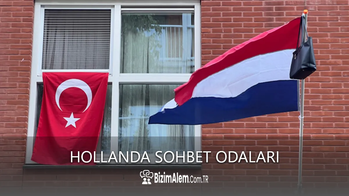 Hollanda Sohbet Odaları